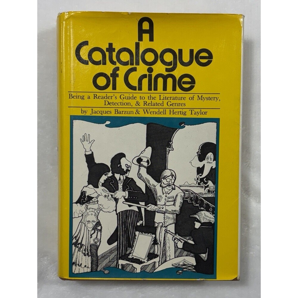 A Catalogue of Crime by Jacques Barzun & Wendell Hertig Taylor (First Edition)